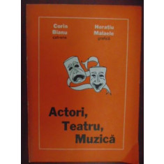 Actori, teatru, muzica-Corin Bianu