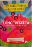 Longevitatea. Cine traieste mai mul si de ce? - Howard S. Friedman, Leslie R. Martin (cu insemnari)