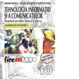 Tehnologia informatiei si a comunicatiilor. Manual pentru clasa a X-a