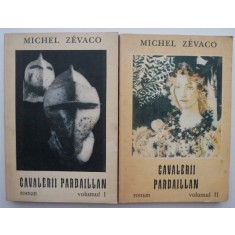 Cavalerii Pardaillan (2 volume) &ndash; Michel Zevaco