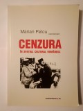 Marian Petcu (coord.) - Cenzura &icirc;n spațiul cultural rom&acirc;nesc