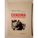 Marian Petcu (coord.) - Cenzura &icirc;n spațiul cultural rom&acirc;nesc