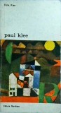 Paul Klee. Viata si opera - Felix Klee, Meridiane, Istoria Artei, 1975, Biblioteca de Arta, Coperta Brosata, Stare Buna