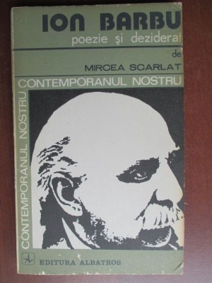Contemporanul nostru- Ion Barbu. Poezie si deziderat foto