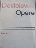Opere (vol. 2) - F. M. Dostoievski
