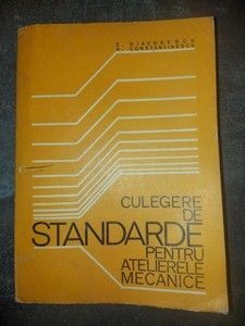 Culegere de standarde pentru atelierele mecanice foto