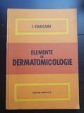 Elemente de dermatomicologie - I Cojocaru