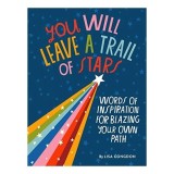 You Will Leave a Trail of Stars