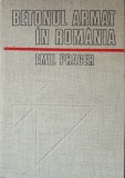 BETONUL ARMAT IN ROMANIA - EMIL PRAGER: VOL 1/