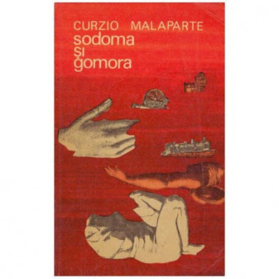 Curzio Malaparte - Sodoma si Gomora - 125258 foto