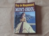 GUY DE MAUPASSANT - MONT-ORIOL