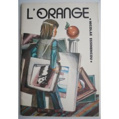 L&#039;orange &ndash; Nicolae Essinencou