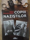 COPIII NAZISTILOR-TANIA CRASNIANSKI