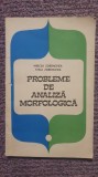 Probleme de analiza morfologica, Mircea Zdrenghea, 1971, 92 pag