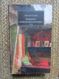 ROMANUL ADOLESCENTULUI MIOP/ GAUDEAMUS- Mircea Eliade--JURNALUL NATIONAL, Teora