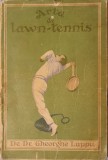 Arta de Lawn Tennis, Gheorghe Lupu, 1937 (bibliofilie, carte veche, inceputurile tenisului, antrenamentul) contine fotografii de epoca, reclame