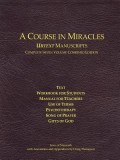 A Course in Miracles Urtext Manuscripts Complete Seven Volume Combined Edition