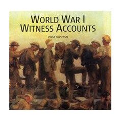 World War I Witness Accounts