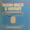 Masini-unelte si agregate - 1978 - Gh. Boangiu (F26)