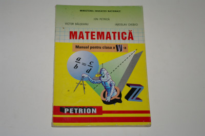 Matematica - manual clasa a VI a - Petrica - Balseanu foto