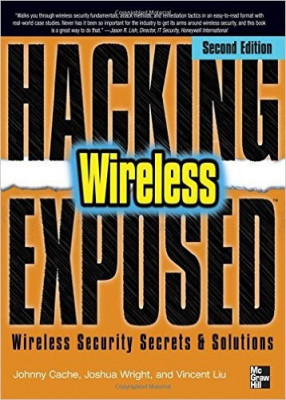 Hacking Wireless Exposed: Wireless Security Secrets &amp;amp; Solutions [Second Edition] - Cache Johnny foto