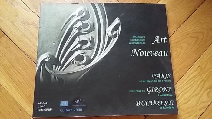 Arhitectura Art Nouveau (Paris / Catalonia / Bucuresti si Romania) (Carte + CD) Jugendstil Secession Liberty stil artistic Arta 1900 modernism 75 ill.