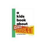 A Kids Book about Civic Engagement