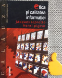 Etica si calitatea informatiei Jacques Leprette Henri Pigeat