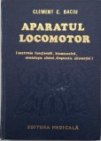 Aparatul locomotor (Anatomie functionala, biomecanica, semiologie clinica, diagnostic diferential) - Clement Baciu