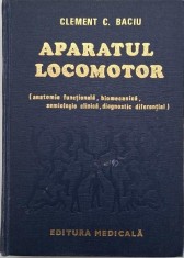 Aparatul locomotor (Anatomie functionala, biomecanica, semiologie clinica, diagnostic diferential) - Clement Baciu