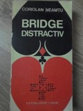 BRIDGE DISTRACTIV-CORIOLAN NEAMTU