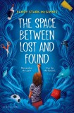 The Space Between Lost and Found | Sandy Stark-McGinnis, Bloomsbury Publishing PLC