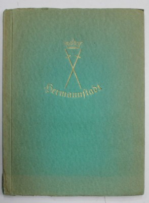 HERMANNSTADT , VON SEINEM HAUSERN UND MENSCHEN ( SIBIUL CU CASELE SI OAMENII SAI ) von D. FR. KRASSER , ACHT ZEICHNUNGEN VON THEODOR LASSN , 1927 foto