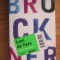 Pascal Bruckner - Luni de fiere