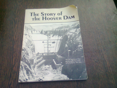 THE STORY OF THE HOOVER DAM *CARTE IN LIMBA ENGLEZA)NEVADA PUBNS, foto