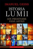 Istoria lumii din preistorie pana astazi - Imanuel Geiss