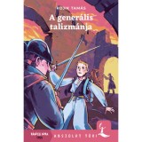A gener&aacute;lis talizm&aacute;nja - Rojik Tam&aacute;s