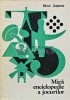 Mica Enciclopedie a Jocurilor, Milos Zapletal, 1980, Editura Sport Turism, 385 pg, Coperta Cartonata, Stare Buna