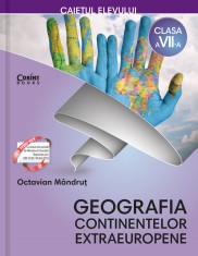 Caietul elevului clasa a VII-a. Geografia continentelor extraeuropene
