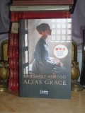 MARGARET ATWOOD - ALIAS GRACE ( ROMAN ) , 2020 *