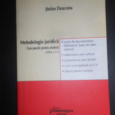 Stefan Deaconu - Metodologie juridica. Curs practic pentru studenti