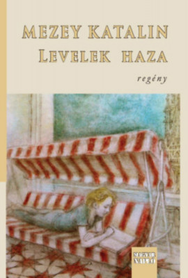 Levelek haza - Mezey Katalin foto