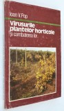 Virusurile plantelor horticole si combaterea lor - Ioan V. Pop