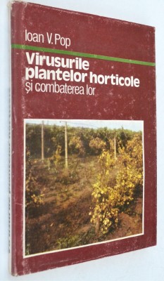 Virusurile plantelor horticole si combaterea lor - Ioan V. Pop foto