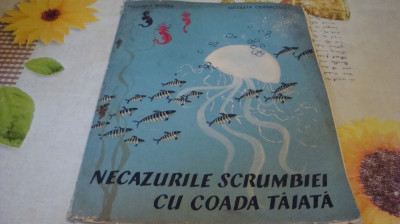 Bogza/Ciupercescu- Necazurile scrumbiei cu coada taiata -1961 - il T. Nicorescu foto