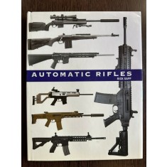 Automatic Rifles - Rick Sapp