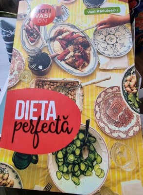 Vasi Radulescu - Dieta Perfecta foto