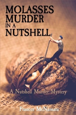Molasses Murder in a Nutshell: A Nutshell Murder Mystery foto