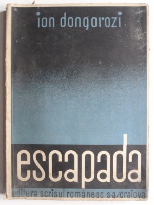 Escapada - Ion Dongorozi foto