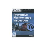 ASE Test Prep- T8 Preventive Maintenance